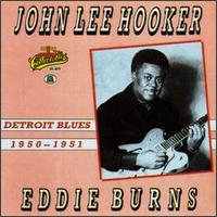 Detroit Blues 1950-1951 - John Lee Hooker/Eddie Burns