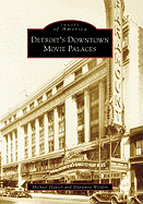 Detroit's Downtown Movie Palaces