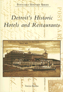 Detroit's Historic Hotels and Restaurants