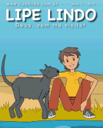 Deus, Vem Me Visitar: As Historias de Lipe Lindo # 1