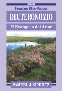 Deuteronomio: El Evangelio del Amor