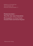 Deuteronomium - Tora Fur Eine Neue Generation: Innsbrucker Deuteronomium-Tagung 2010 Im Gedenken an Volkmar Premstaller Sj