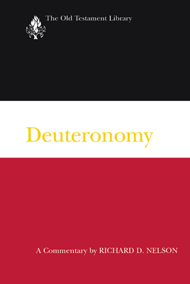 Deuteronomy: A Commentary - Nelson, Richard D