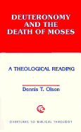 Deuteronomy and Death of Moses - Olson, Dennis T