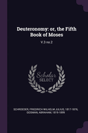 Deuteronomy: or, the Fifth Book of Moses; v.3 no.2