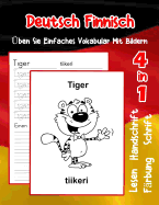 Deutsch Finnisch ben Sie Einfaches Vokabular Mit Bildern: Verbessern Deutsch Finnisch basis Tiervokabular a1 a2 b1 b2 c1 c2 Buch fr Kinder