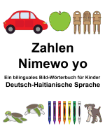 Deutsch-Haitianische Sprache Zahlen/Nimewo yo Ein bilinguales Bild-Wrterbuch f?r Kinder