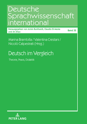 Deutsch Im Vergleich: Theorie, Praxis, Didaktik - Di Meola, Claudio (Editor), and Brambilla, Marina (Editor), and Crestani, Valentina (Editor)