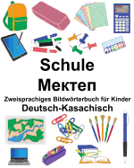 Deutsch-Kasachisch Schule Zweisprachiges Bildwrterbuch fr Kinder