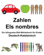 Deutsch-Katalanisch Zahlen/Els nombres Ein bilinguales Bild-Wrterbuch fr Kinder