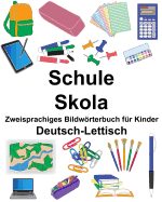 Deutsch-Lettisch Schule/Skola Zweisprachiges Bildwrterbuch fr Kinder