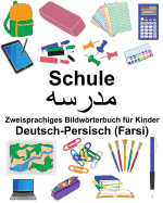 Deutsch-Persisch (Farsi) Schule Zweisprachiges Bildwrterbuch fr Kinder