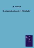 Deutsche Baukunst Im Mittelalter