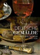 Deutsche Gemlde Im Stdel Museum 1550-1725