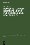 Deutsche Handelskorrespondenz f?r Handels- und Realschulen