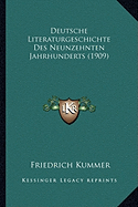 Deutsche Literaturgeschichte Des Neunzehnten Jahrhunderts (1909)