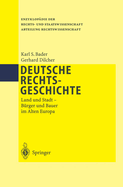 Deutsche Rechtsgeschichte: Land Und Stadt Burger Und Bauer Im Alten Europa