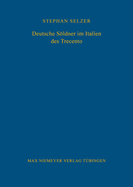 Deutsche Sldner Im Italien Des Trecento