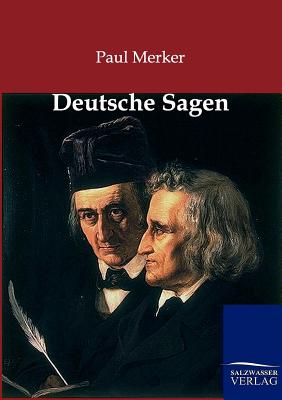 Deutsche Sagen - Merker, Paul