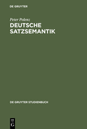 Deutsche Satzsemantik: Grundbegriffe Des Zwischen-Den-Zeilen-Lesens