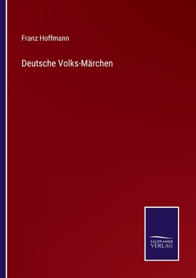 Deutsche Volks-Mrchen - Hoffmann, Franz