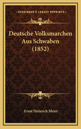 Deutsche Volksmarchen Aus Schwaben (1852)