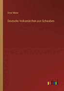 Deutsche Volksmarchen Aus Schwaben