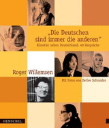 Deutschen Sind Immer Die Anderen: Kunstler Sehen Deutschland - Willemsen, Roger