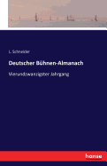 Deutscher B?hnen-Almanach: Vierundzwanzigster Jahrgang