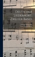 Deutscher Liederhort. Zweiter Band.