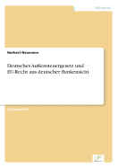 Deutsches Au?ensteuergesetz Und Eu-Recht Aus Deutscher Bankensicht