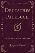 Deutsches Paukbuch (Classic Reprint)