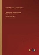 Deutsches Wrterbuch: Zweiter Band: M-R