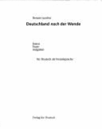 Deutschland Nach Der Wende: Daten, Texte, Aufgaben Fur Deutsch ALS Fremdsprache