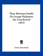 Deux Morceaux Inedits De Georges Pachymere Sur L'Arc-En-Ciel (1873)