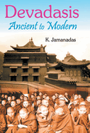 Devadasis: Ancient and Modern