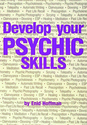 Develop Your Psychic Skills - Hoffman, Enid