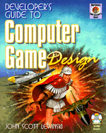 Developer's Guide to Computer Game Design - Lewinski, John Scott