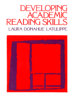 Developing Academic Reading Skills - Latulippe, Laura D