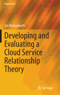 Developing and Evaluating a Cloud Service Relationship Theory