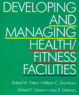Developing and Managing Health/Fitness Facilities