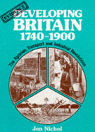 Developing Britain, 1740-1900: Agrarian, Transport and Industrial Unions