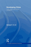 Developing China: Land, Politics and Social Conditions
