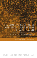 Developing Countries and the Multilateral Trade Regime: The Failure and Promise of the Wto's Development Mission