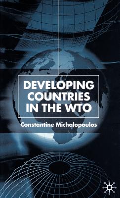 Developing Countries in the Wto - Michalopoulos, C