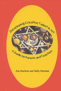 Developing Creative Talent in Art: A Guide for Parents and Teachers