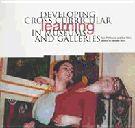 Developing Cross Curricular Learning in Museums and Galleries