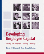 Developing Employee Capital: Setting the Stage for Life-Long Learning