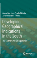 Developing Geographical Indications in the South: The Southern African Experience