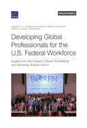 Developing Global Professionals for the U.S. Federal Workforce: Insights from the Careers of Boren Scholarship and Fellowship Awards Alumni